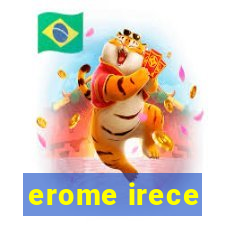 erome irece